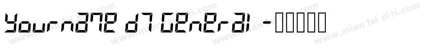 Yourname D7 General字体转换